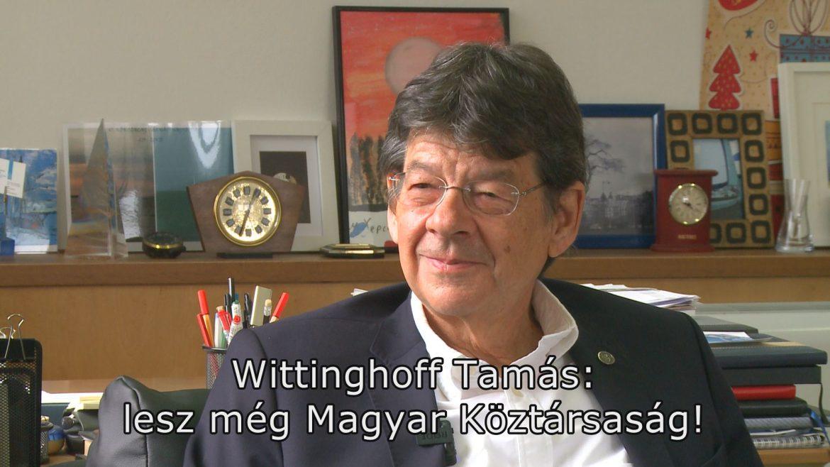 Wittinghoff Tamás: Lesz még Magyar Köztársaság