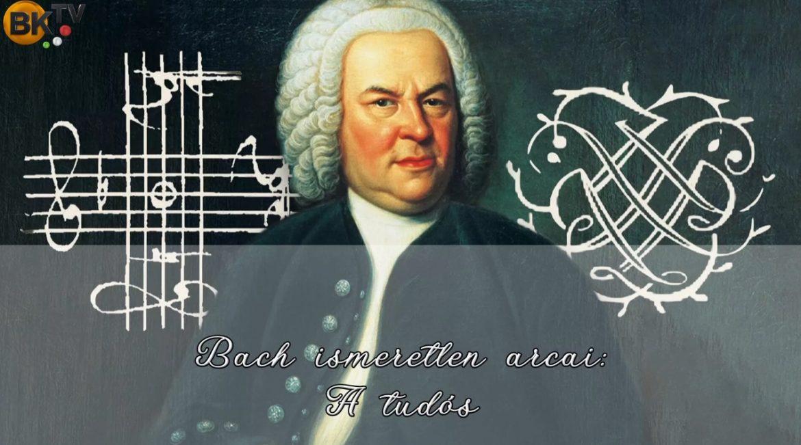 Bach, a tudós